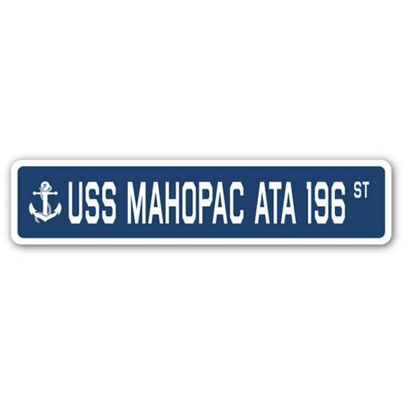 USS MAHOPAC ATA 196 Street Sign us navy ship veteran sailor gift