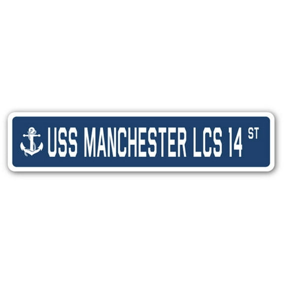USS MANCHESTER LCS 14 Street Sign us navy ship veteran sailor gift