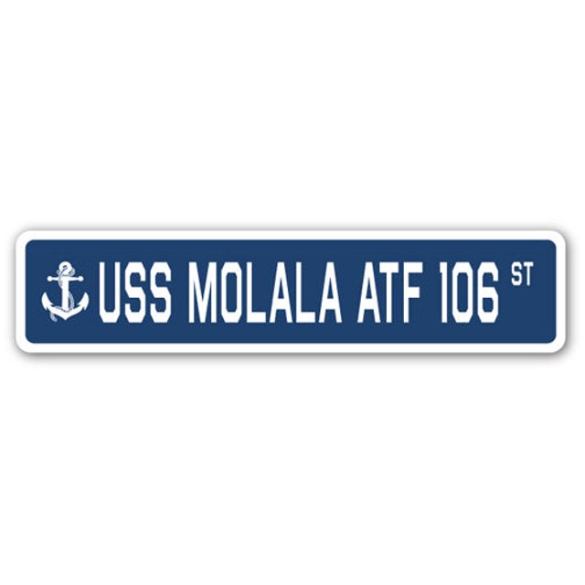 USS MOLALA ATF 106 Street Sign us navy ship veteran sailor gift ...