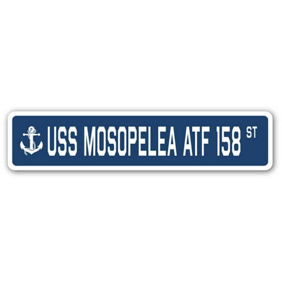 USS MOSOPELEA ATF 158 Street Sign us navy ship veteran sailor gift