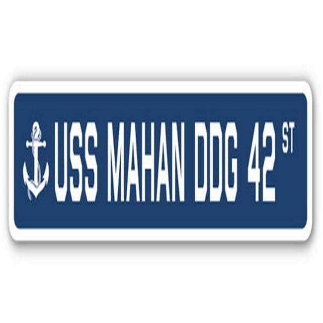 USS Mahan DDG 42 Street Sign - US Navy Ship Veteran Sailor Gift ...