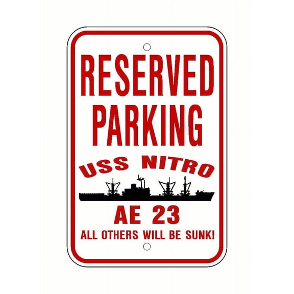 USS NITRO AE 23 Reserved Parking Sign Red / White Aluminum 12" x 18" Military Navy USN Car Truck RV Made In The U.S.A. PS003.