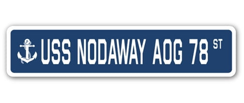 USS NODAWAY AOG 78 Street Sign us navy ship veteran sailor gift ...