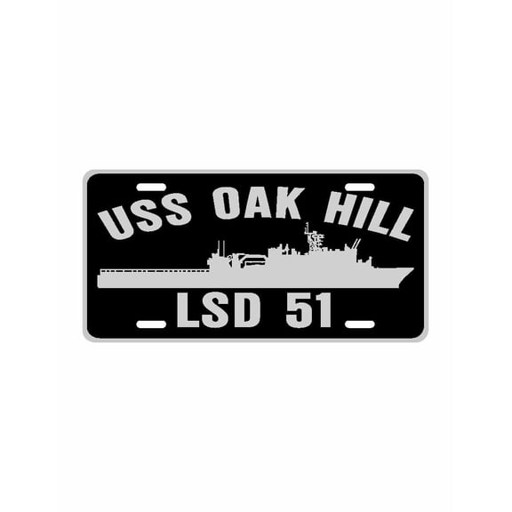 USS OAK HILL LSD 51 Aluminum License Plate Military Navy USN Car Truck RV PL001