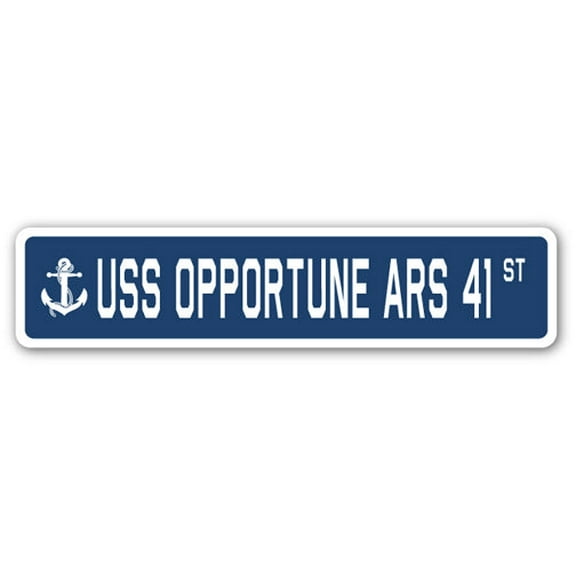 USS OPPORTUNE ARS 41 Street Sign us navy ship veteran sailor gift