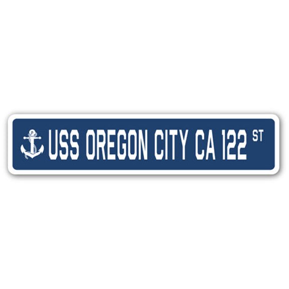 USS OREGON CITY CA 122 Street Sign us navy ship veteran sailor gift