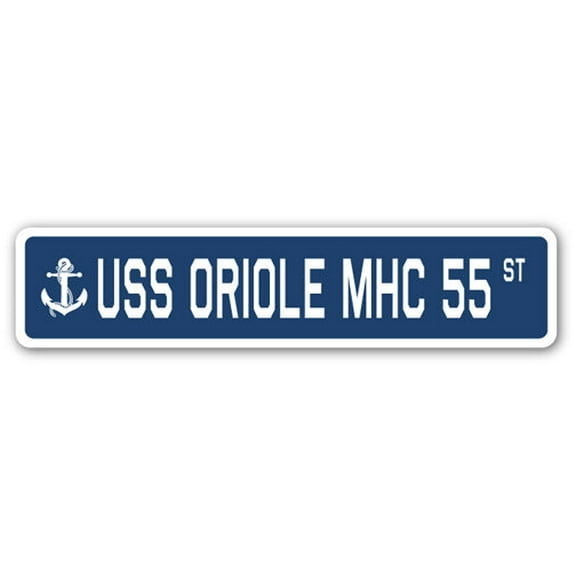 USS ORIOLE MHC 55 Street Sign us navy ship veteran sailor gift