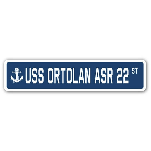 USS ORTOLAN ASR 22 Street Sign us navy ship veteran sailor gift