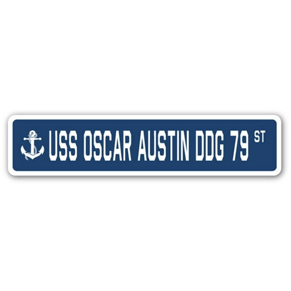 USS OSCAR AUSTIN DDG 79 Street Sign us navy ship veteran sailor gift