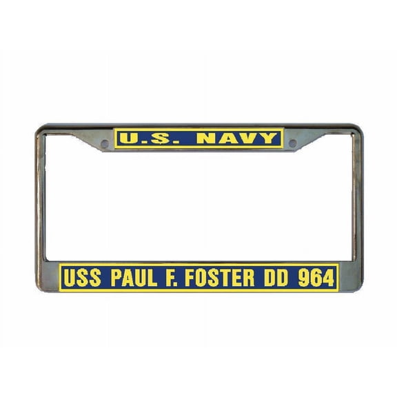 USS PAUL F FOSTER DD 964 License Plate Frame Gold Chrome Metal Military Navy USN Car Truck RV F001