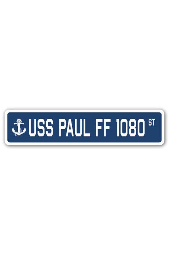 USS PAUL FF 1080 Street Sign us navy ship veteran sailor gift