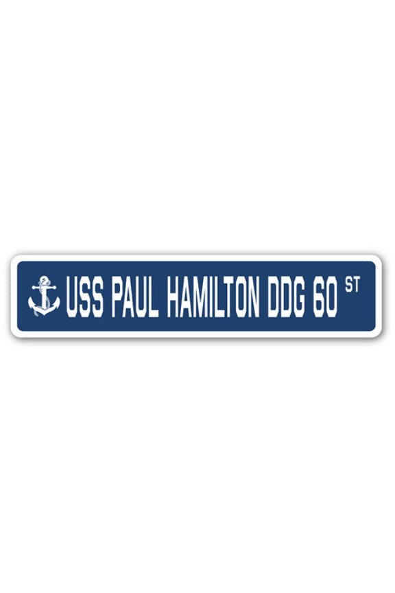 USS PAUL HAMILTON DDG 60 Street Sign us navy ship veteran sailor gift