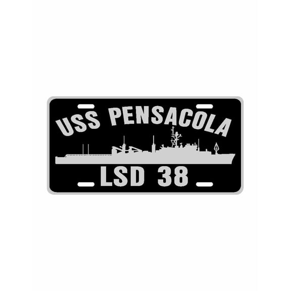 USS PENSACOLA LSD 38 Aluminum License Plate Military Navy USN Car Truck RV PL001