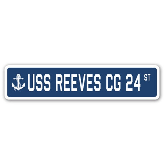 USS REEVES CG 24 Street Sign us navy ship veteran sailor gift