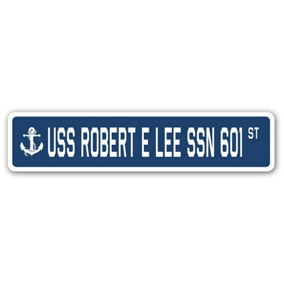 USS ROBERT E LEE SSN 601 Street Sign us navy ship veteran sailor gift