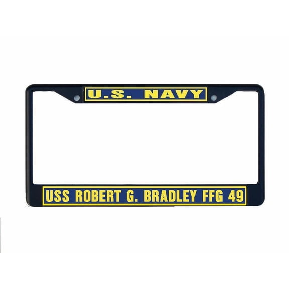 USS ROBERT G BRADLEY FFG 49 License Plate Frame Black Metal Military Navy USN Car Truck RV F001
