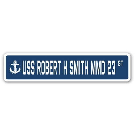 USS ROBERT H SMITH MMD 23 Street Sign us navy ship veteran sailor gift