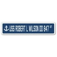 thumbnail image 1 of USS ROBERT L WILSON DD 847 Street Sign us navy ship veteran sailor gift, 1 of 5
