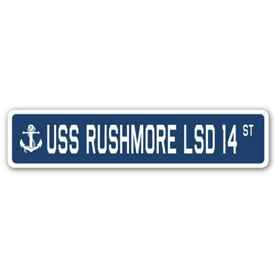 USS RUSHMORE LSD 14 Street Sign us navy ship veteran sailor gift