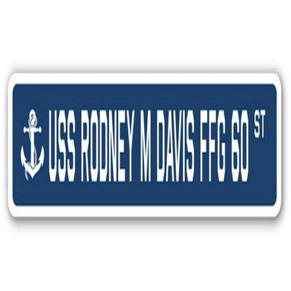 USS Rodney M Davis FFG 60 Street Sign - US Navy Ship Veteran Sailor Gift