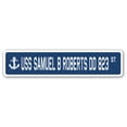 thumbnail image 1 of USS SAMUEL B ROBERTS DD 823 Street Sign us navy ship veteran sailor gift, 1 of 5