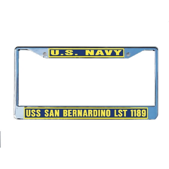 USS SAN BERNARDINO LST 1189 License Plate Frame Chrome Metal Military Navy USN Car Truck RV F001.