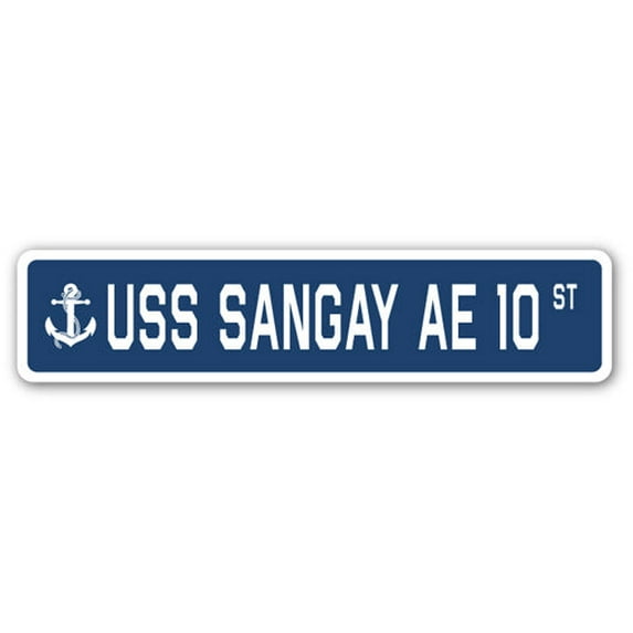 USS SANGAY AE 10 Street Sign us navy ship veteran sailor gift