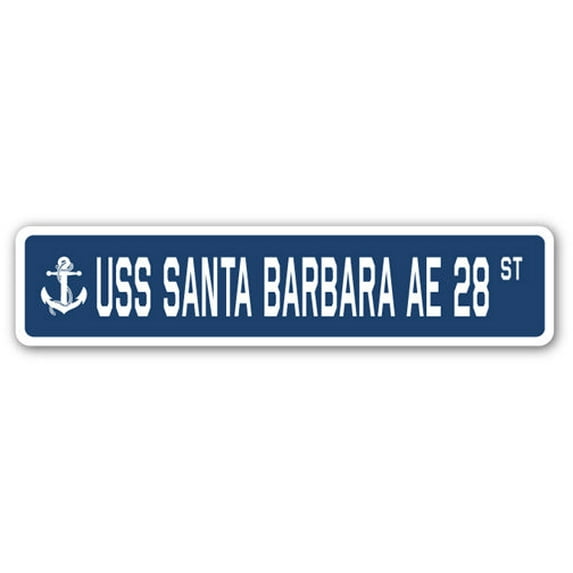 USS SANTA BARBARA AE 28 Street Sign us navy ship veteran sailor gift