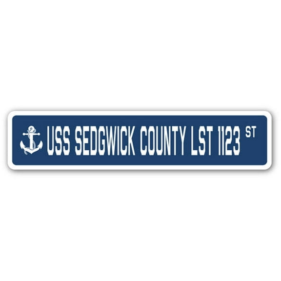 USS SEDGWICK COUNTY LST 1123 Street Sign us navy ship veteran sailor gift