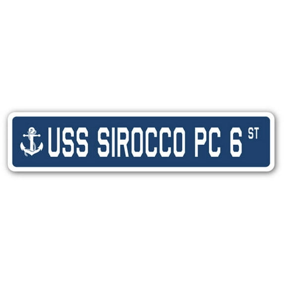 USS SIROCCO PC 6 Street Sign us navy ship veteran sailor gift