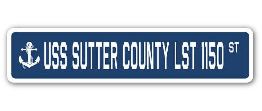 USS SUTTER COUNTY LST 1150 Street Sign us navy ship veteran sailor gift ...