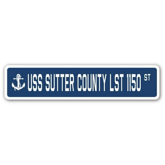 USS SUTTER COUNTY LST 1150 Street Sign us navy ship veteran sailor gift