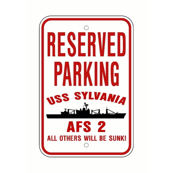 USS SYLVANIA AFS 2 Reserved Parking Sign Red / White Aluminum 12" x 18" Military Navy USN Car Truck RV Made In The U.S.A. PS003.