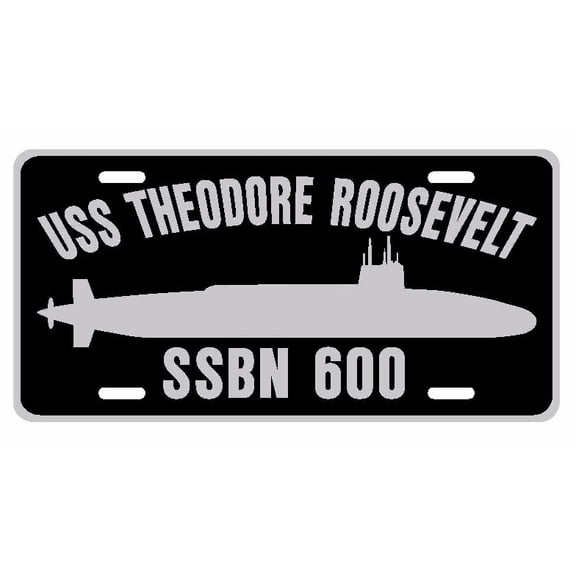 USS THEODORE ROOSEVELT SSBN 600 Aluminum License Plate Military Navy USN Car Truck RV PL001