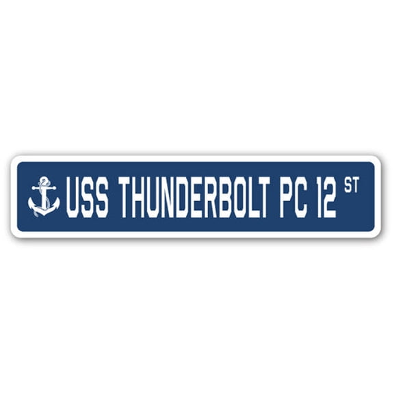 USS THUNDERBOLT PC 12 Street Sign us navy ship veteran sailor gift