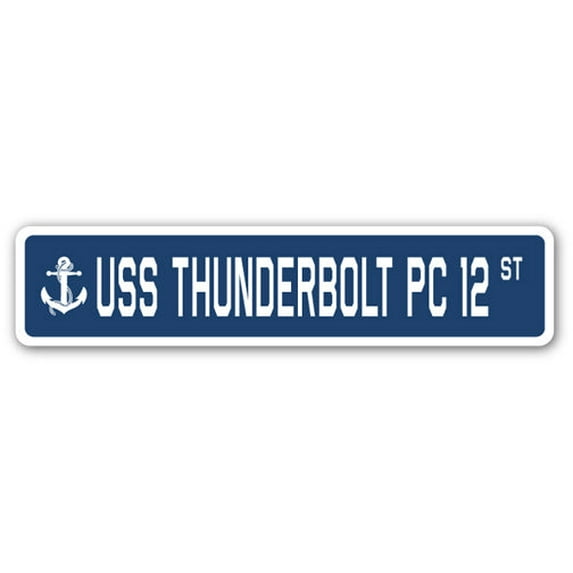 USS THUNDERBOLT PC 12 Street Sign us navy ship veteran sailor gift