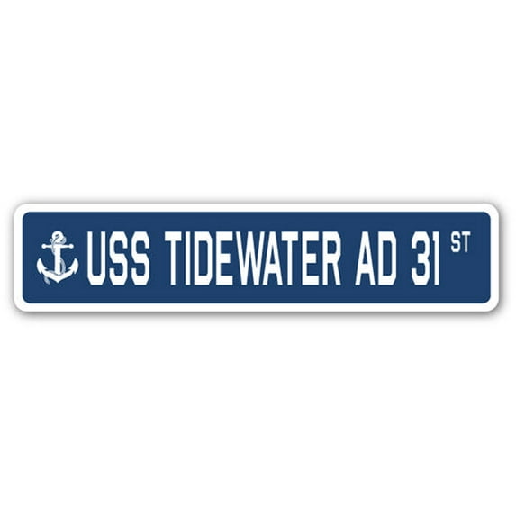 USS TIDEWATER AD 31 Street Sign us navy ship veteran sailor gift