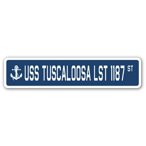 USS TUSCALOOSA LST 1187 Street Sign us navy ship veteran sailor gift