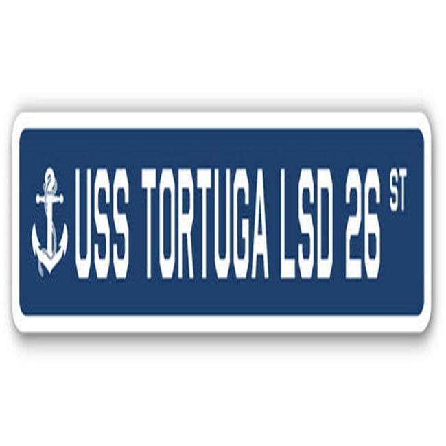 USS Tortuga LSD 26 Street Sign - US Navy Ship Veteran Sailor Gift ...