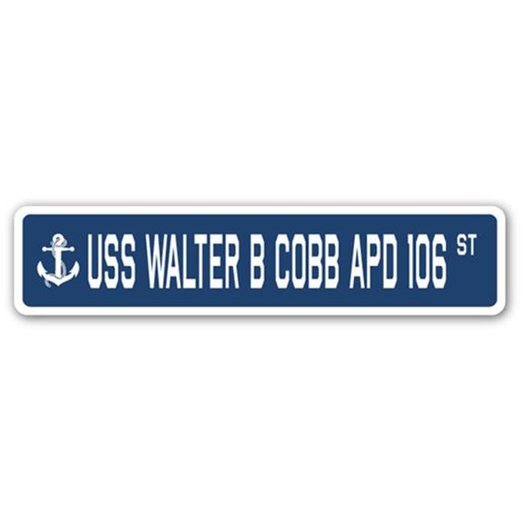 USS WALTER B COBB APD 106 Street Sign us navy ship veteran sailor gift