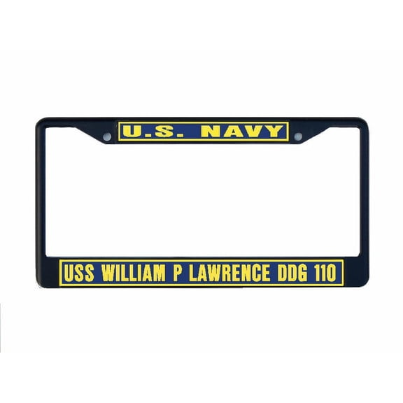 USS WILLIAM P LAWRENCE DDG 110 License Plate Frame Black Metal Military Navy USN Car Truck RV F001
