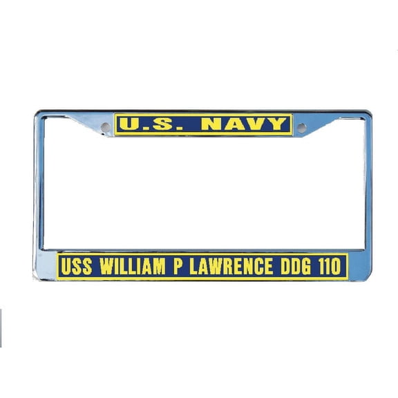 USS WILLIAM P LAWRENCE DDG 110 License Plate Frame Chrome Metal Military Navy USN Car Truck RV F001.