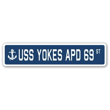 USS YOKES APD 69 Street Sign us navy ship veteran sailor gift