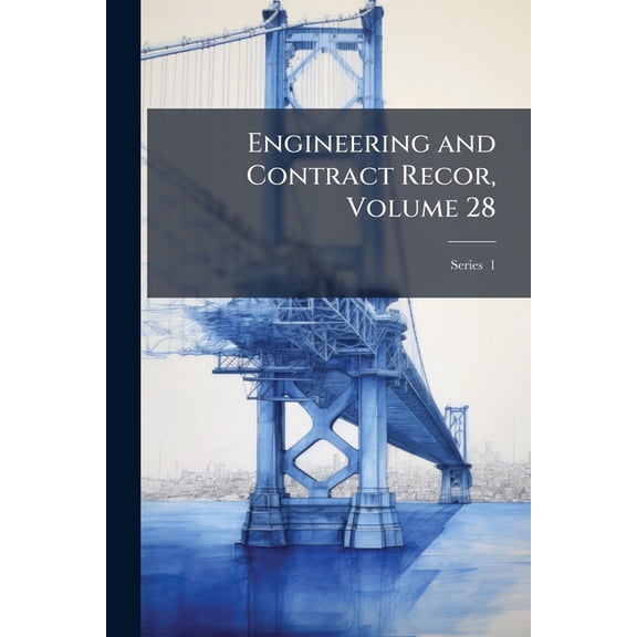 Engineering and Contract Recor, Volume 28; Series 1 (Paperback)