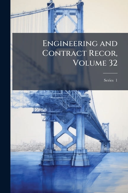 Engineering and Contract Recor, Volume 32; Series 1 (Paperback)
