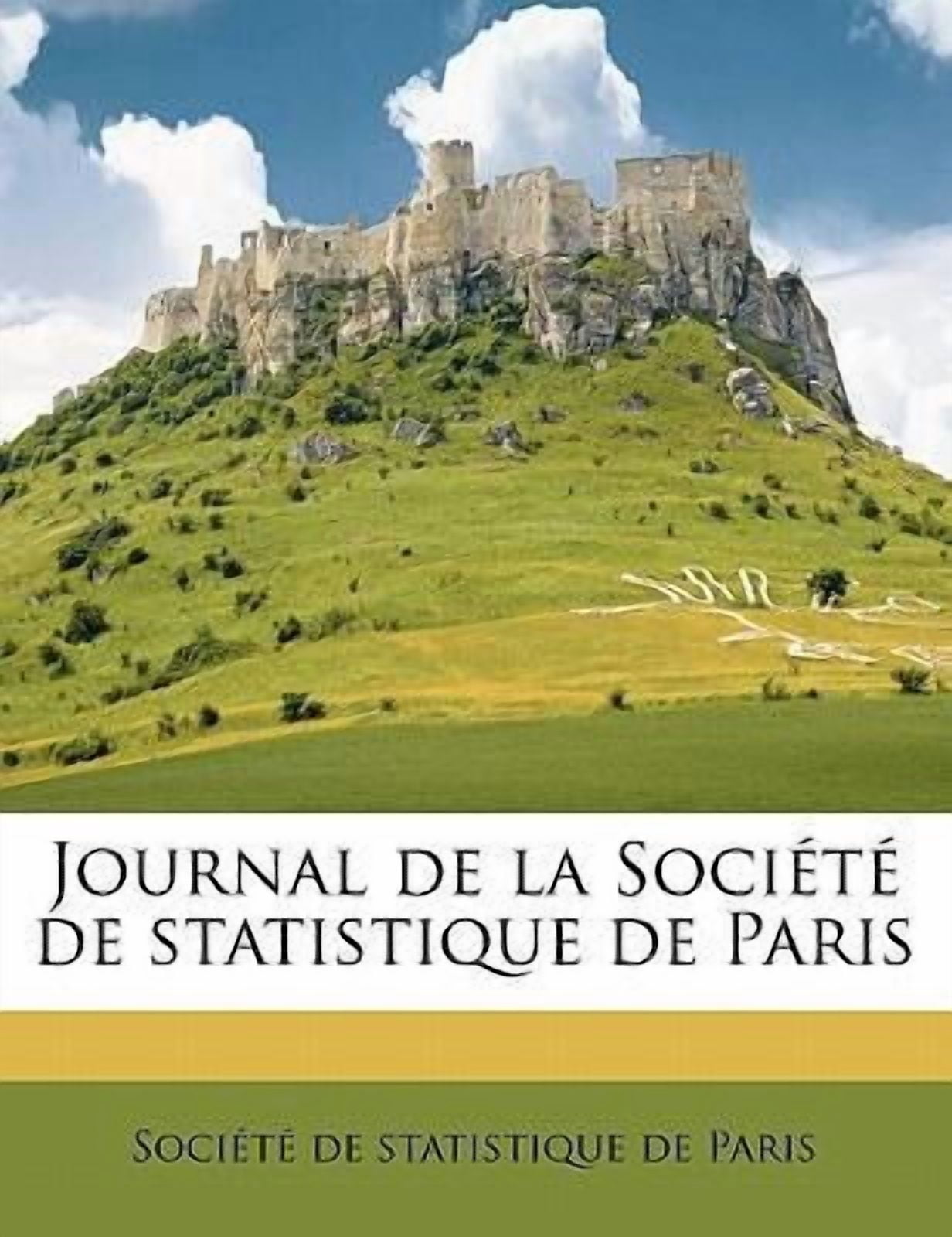 Journal de La Societe de Statistique de Paris Volume 36 Paperback