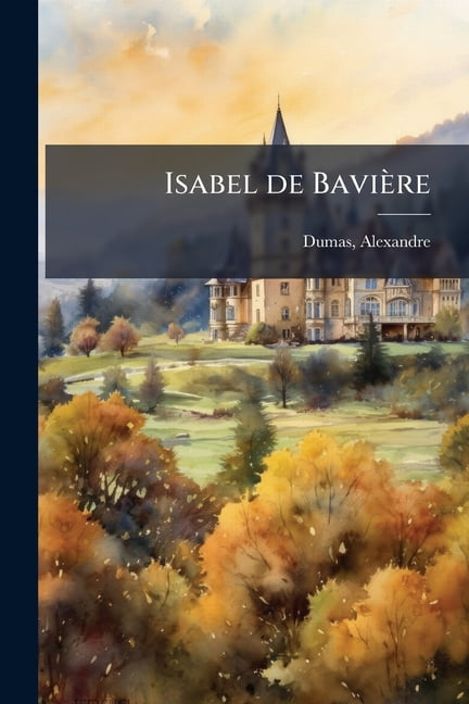 Isabel de Bavière (Paperback)