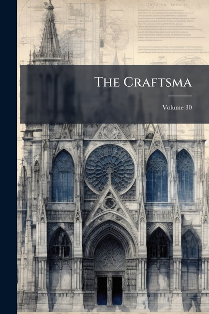 The Craftsma; Volume 30 (Paperback)