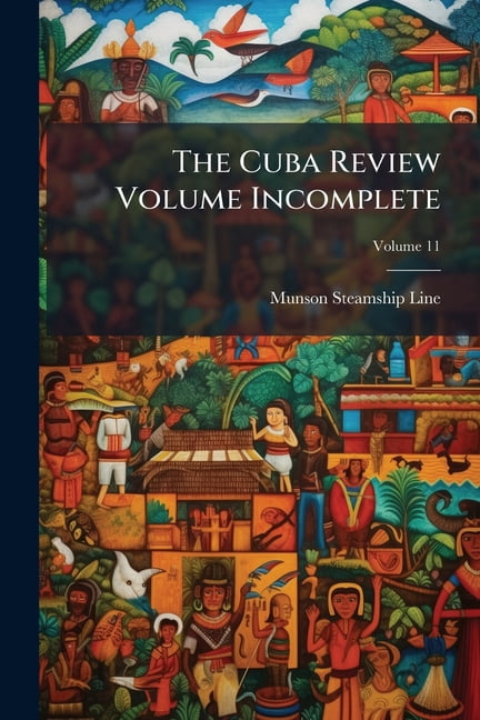 The Cuba Review Volume V.11 Incomplete Paperback