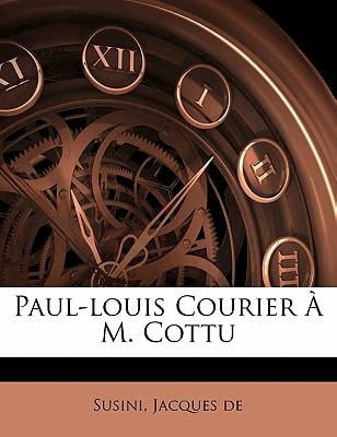 Paul-Louis Courier A M. Cottu Paperback